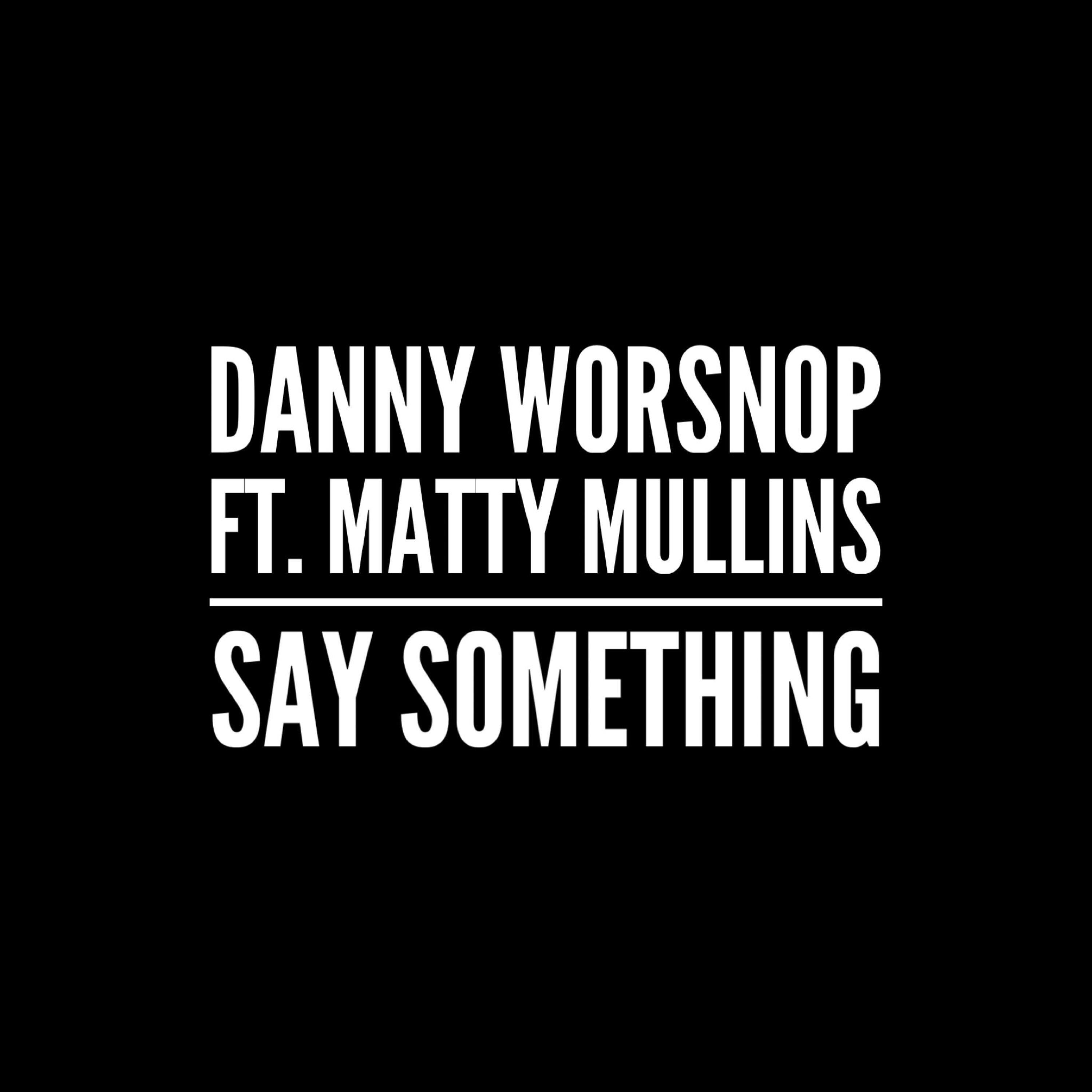 Релиз Say Something