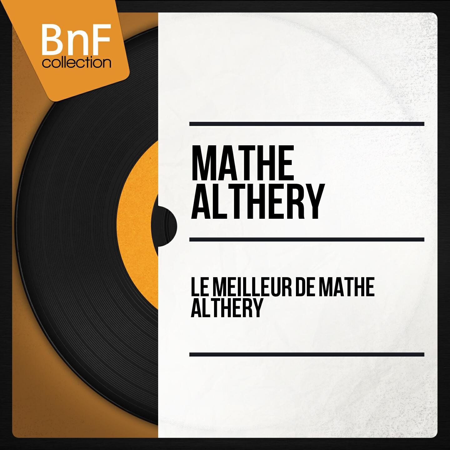 Релиз Le meilleur de Mathé Althéry (Mono Version)