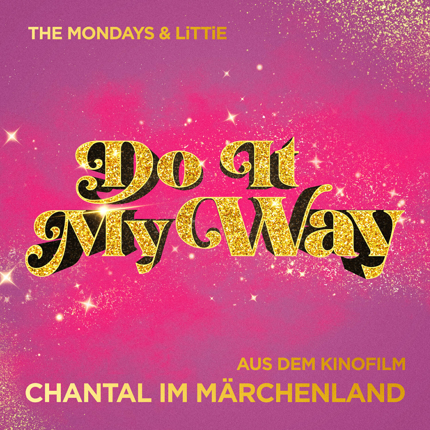 Релиз DO IT MY WAY ("Chantal im Märchenland" Soundtrack)