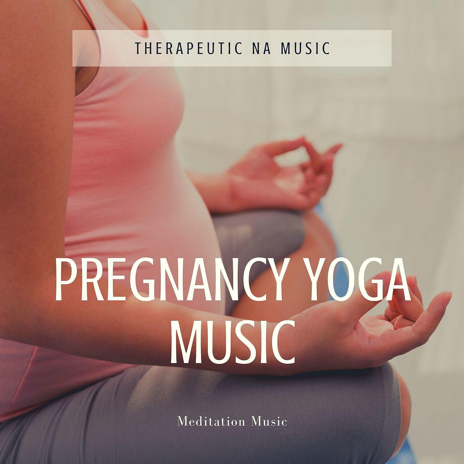 Релиз Pregnancy Yoga Music - Meditation Music