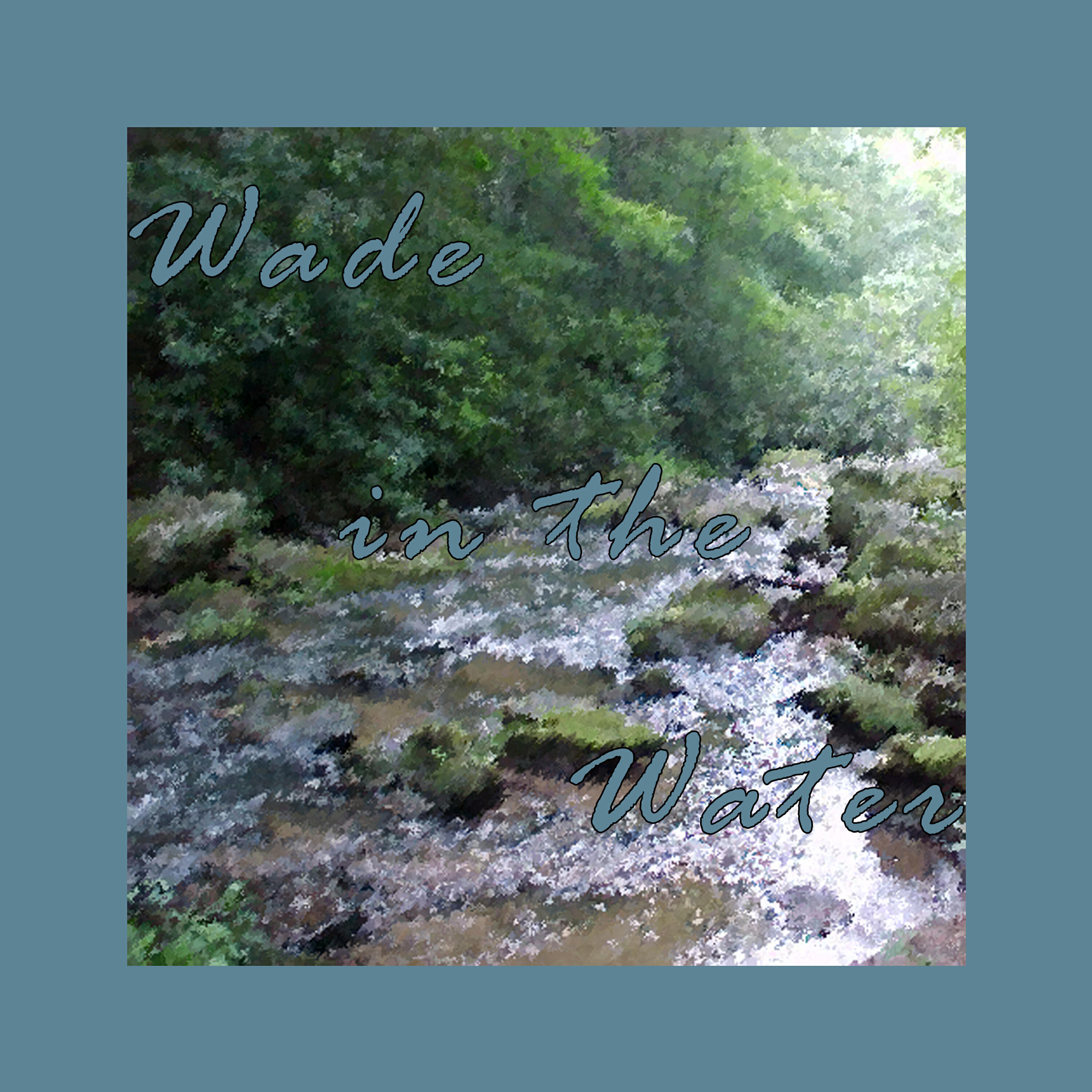 Релиз Wade in the Water