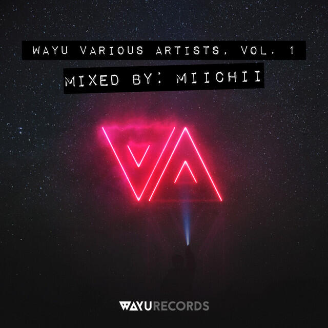 Релиз Mixed - WAYU Various Artists, Vol. 1 (DJ Mix)
