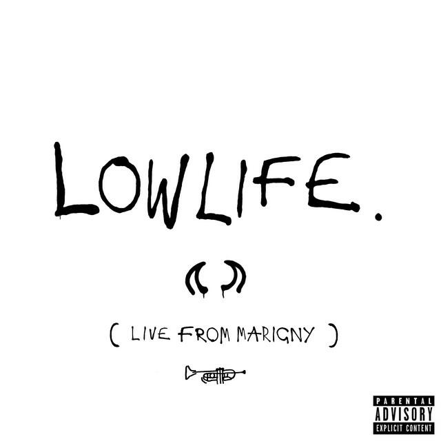 Релиз Lowlife (Live From Marigny)