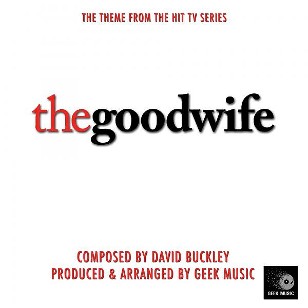 Релиз The Good Wife - Main Theme