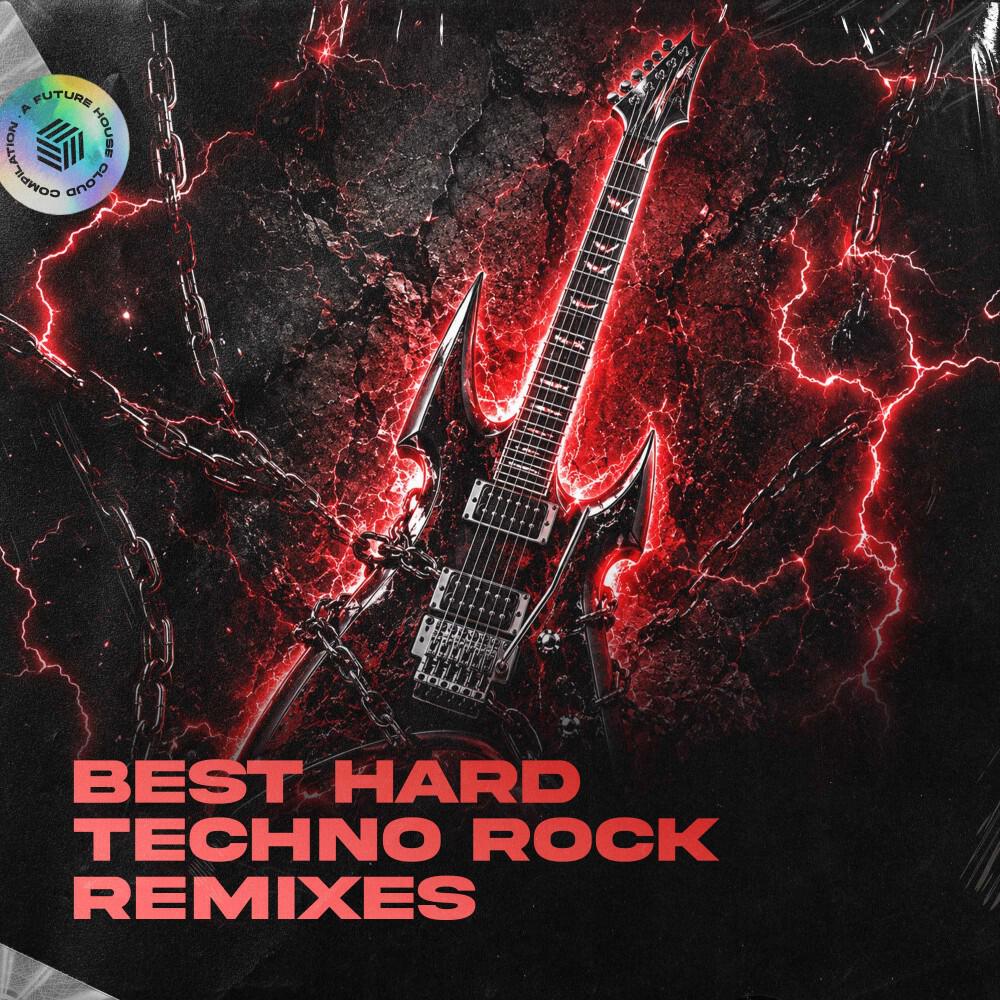Релиз Best Hard Techno Rock Remixes