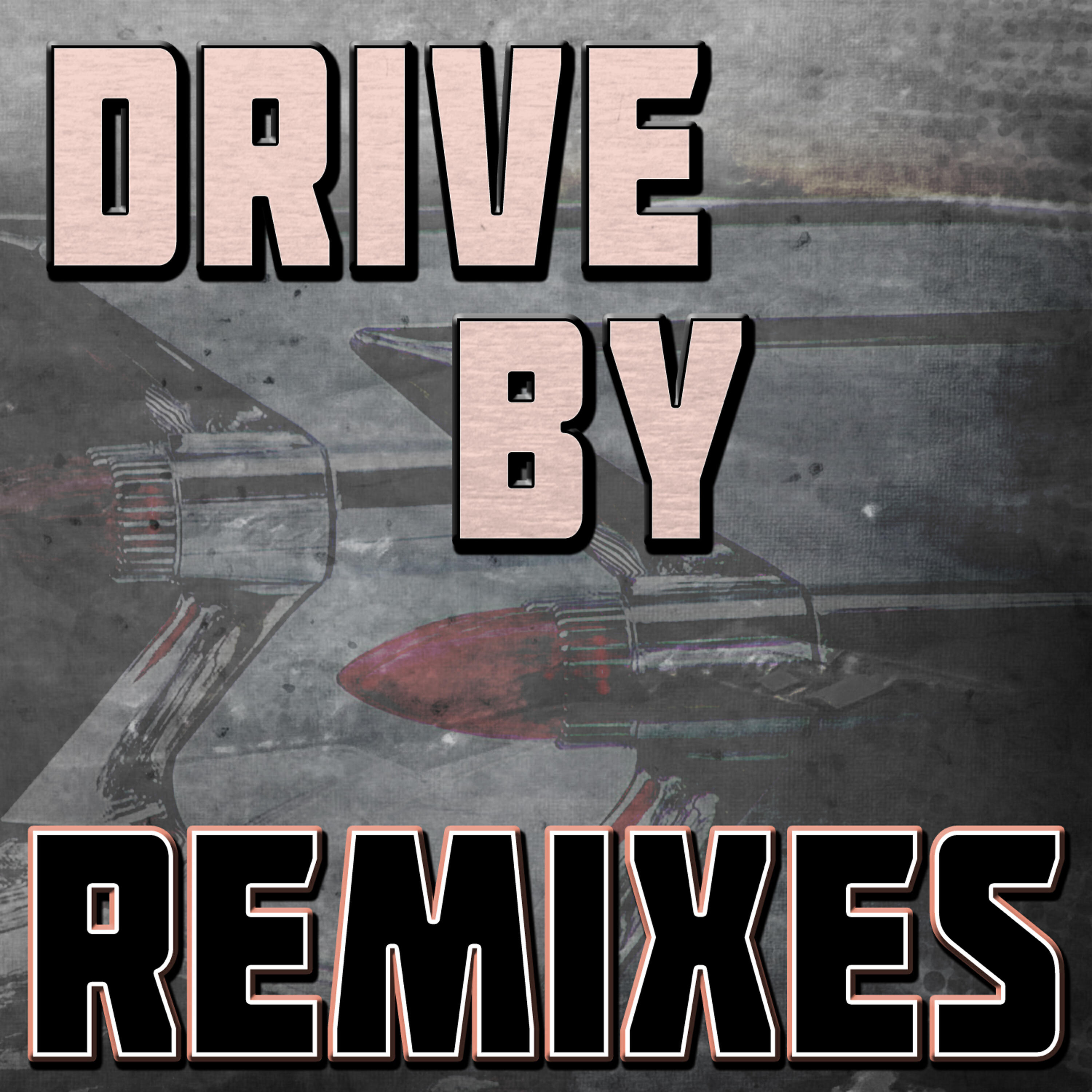 Релиз Drive By (Remixes)