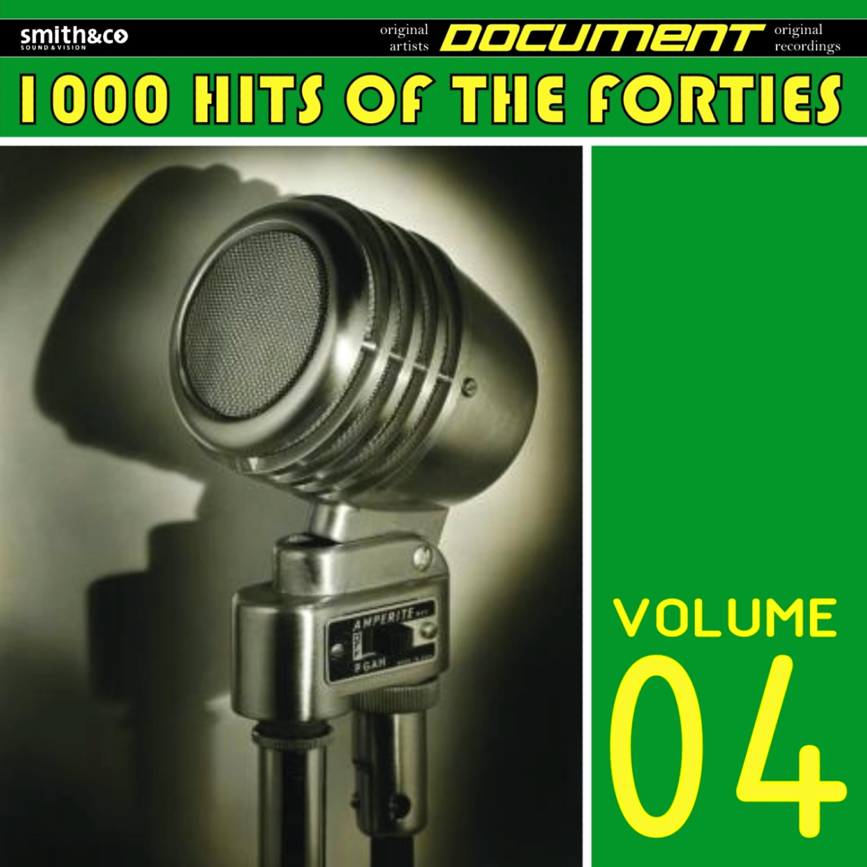 Релиз 1000 Hits of the Forties, Volume 4