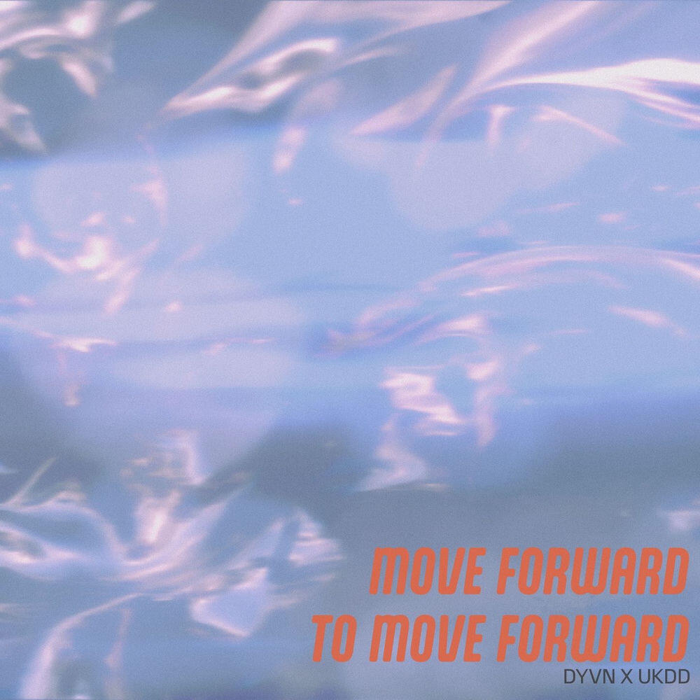 Релиз Move Forward To Move Forward