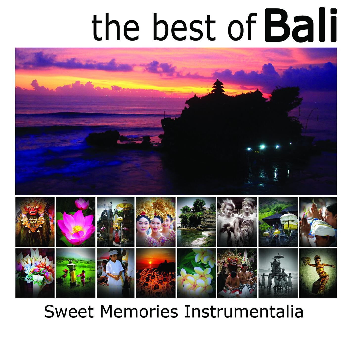 Релиз The Best of Bali: Sweet Memories Instrumentalia