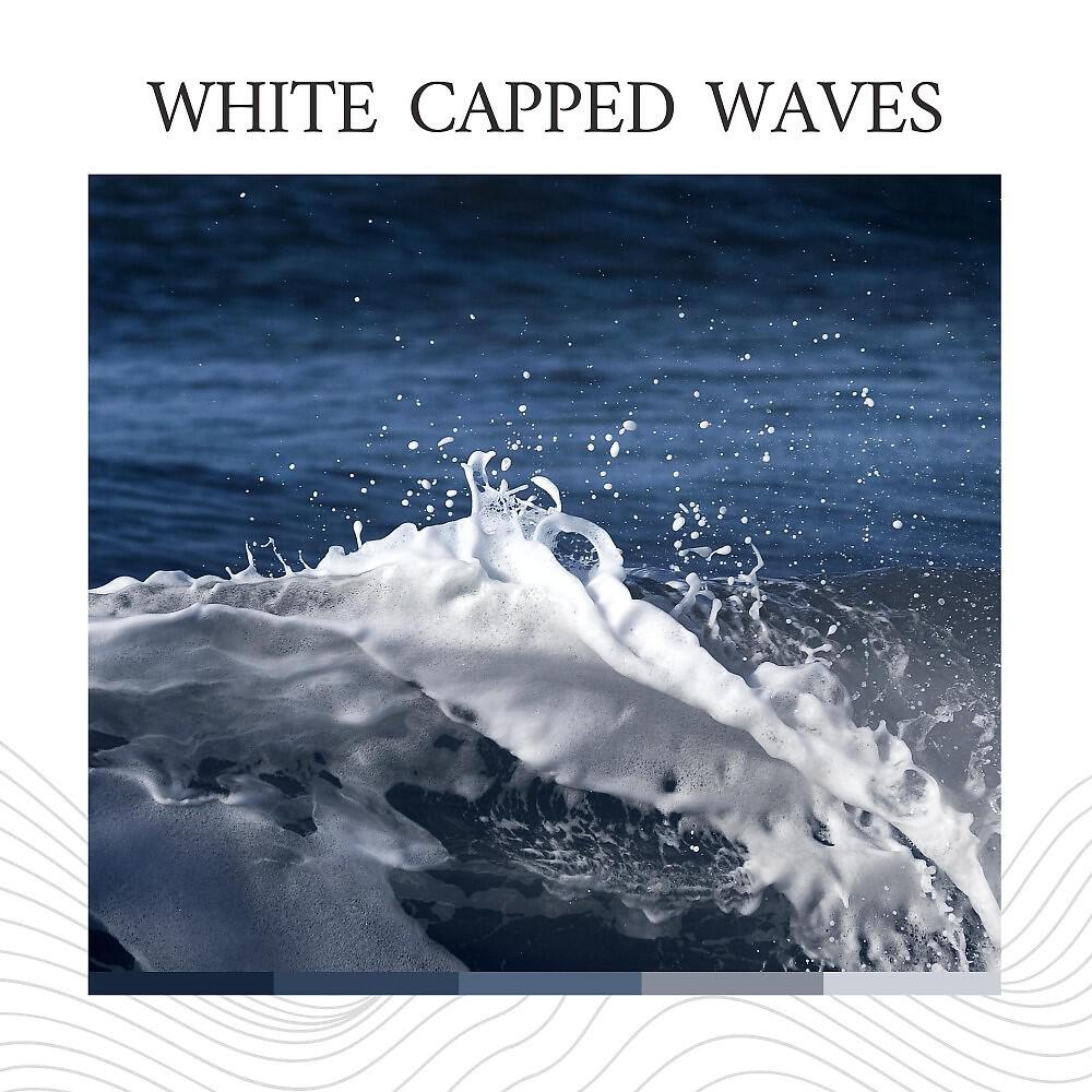 Релиз White Capped Waves