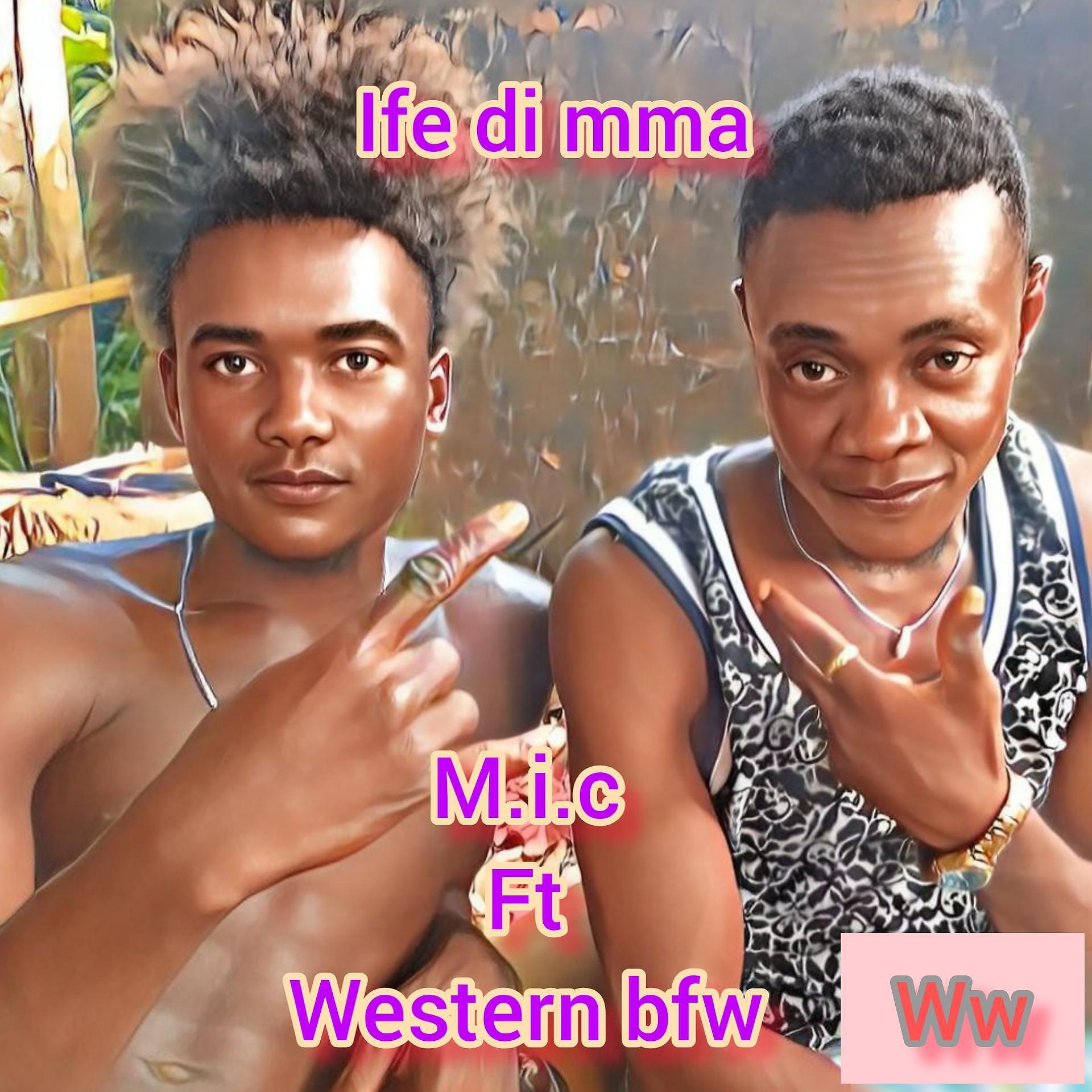 Релиз Ife di mma (feat. M.i.c)