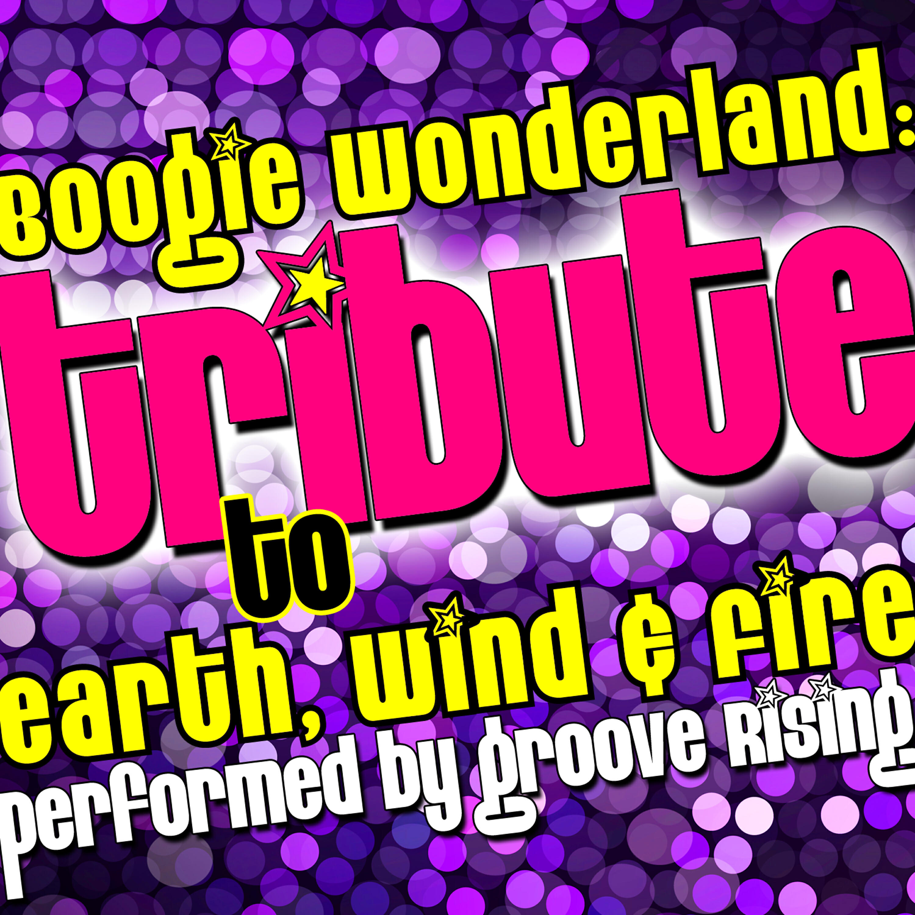 Постер альбома Boogie Wonderland: Tribute to Earth, Wind & Fire