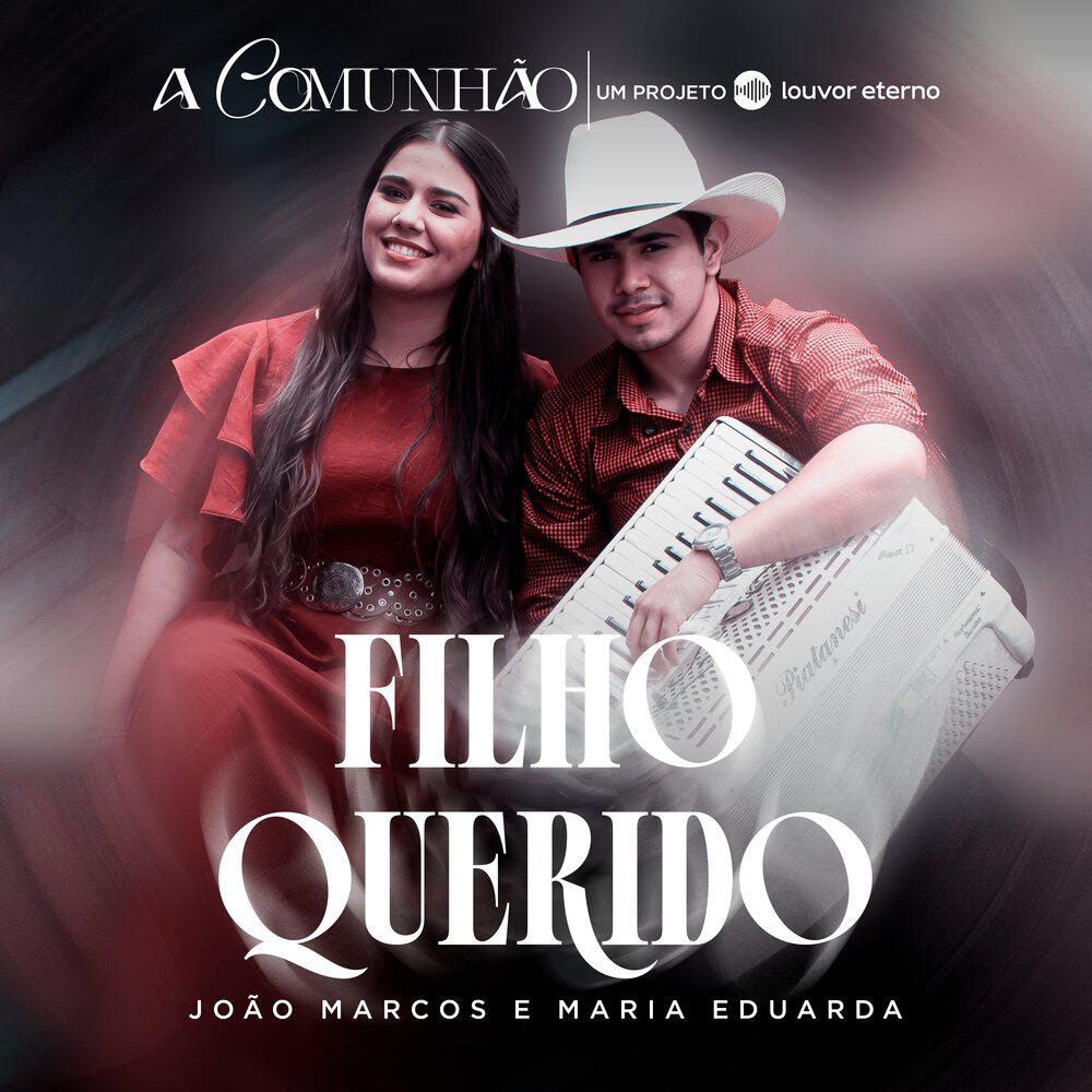 Релиз Filho Querido (A Comunhão - Um Projeto Louvor Eterno)