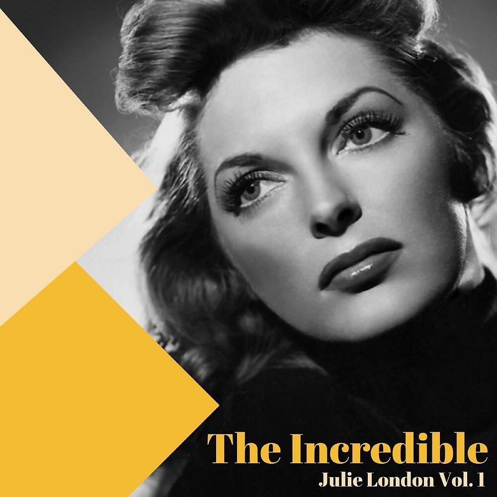 Релиз The Incredible Julie London, Vol. 1