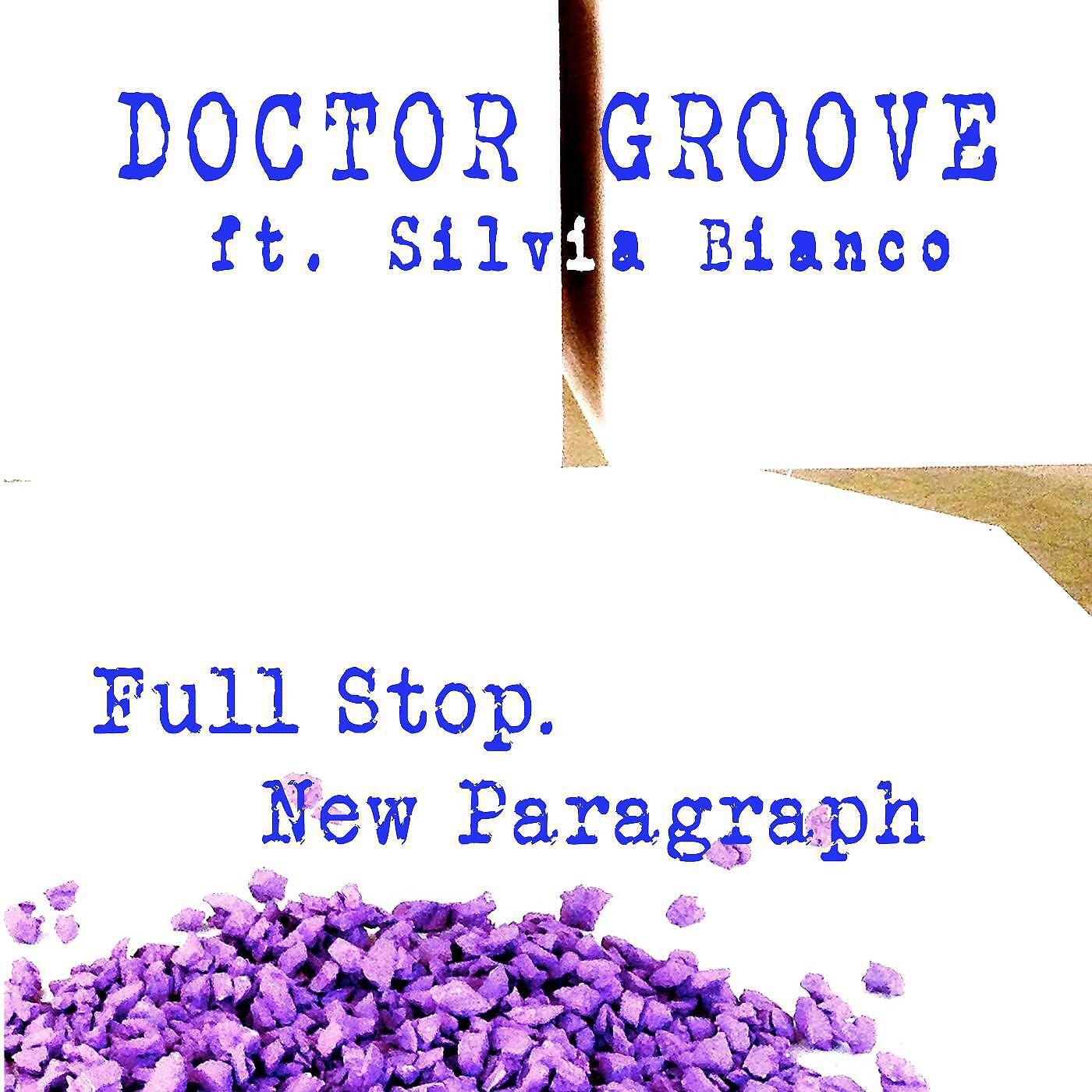 Релиз Full Stop. New Paragraph (feat. Silvia Bianco)
