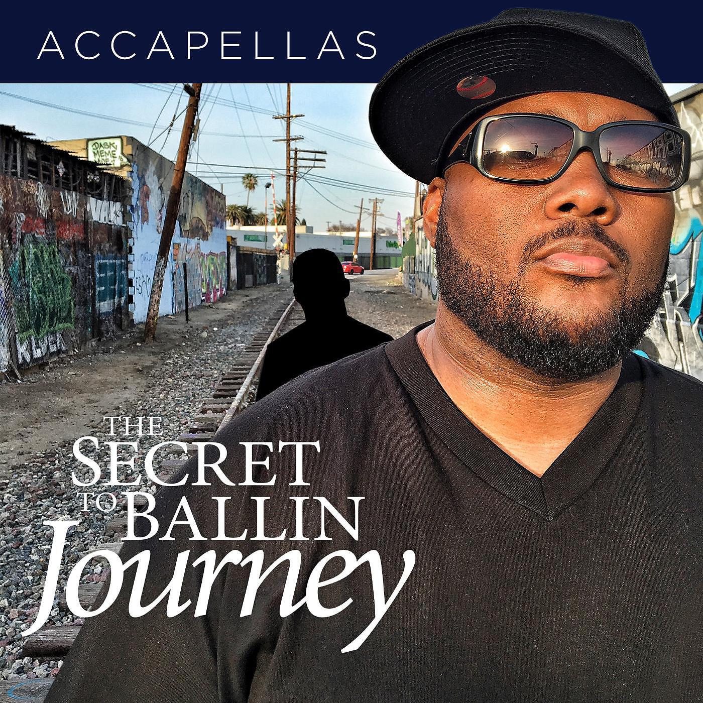 Релиз The Secret to Ballin: Journey (Accapellas)