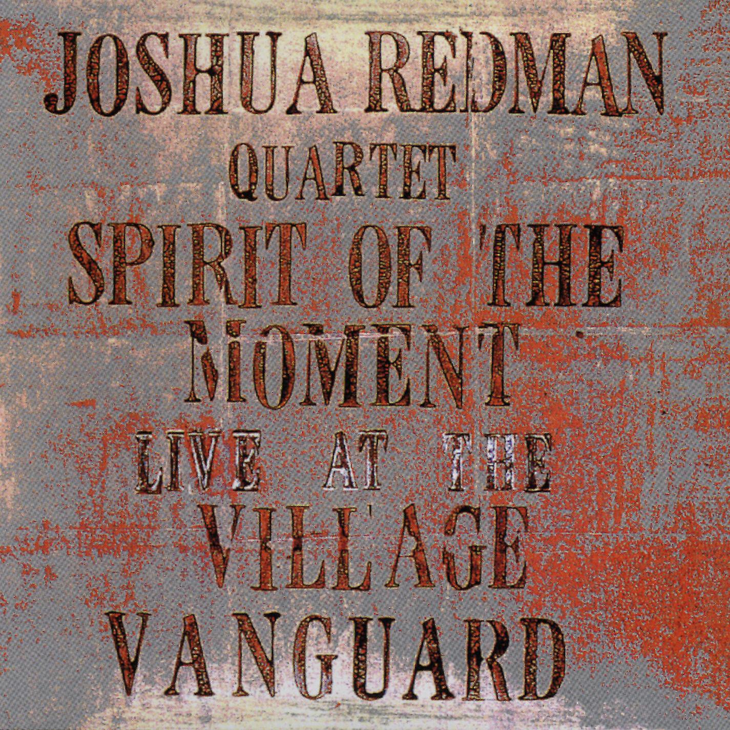 Релиз Spirit Of The Moment: Live At The Village Vanguard