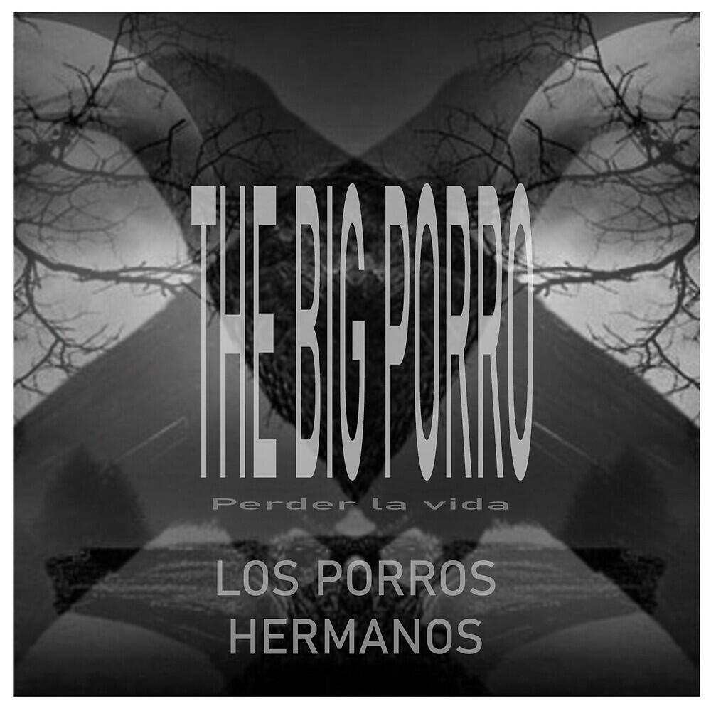 Релиз The Big Porro Perder la vida