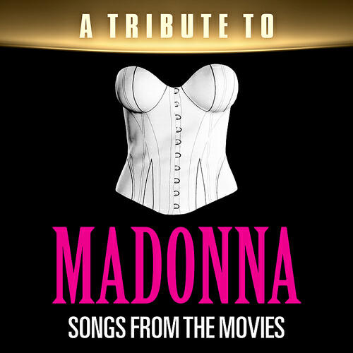 Релиз A Tribute to Madonna Songs from the Movies