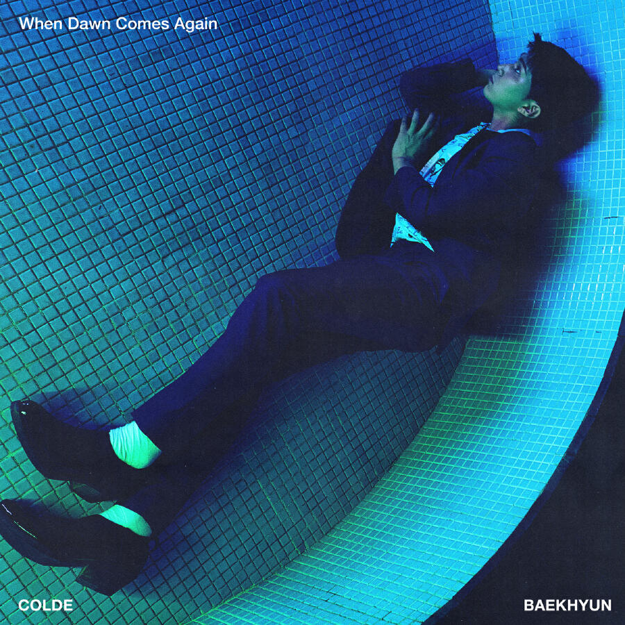 Релиз When Dawn Comes Again (feat. BAEKHYUN)
