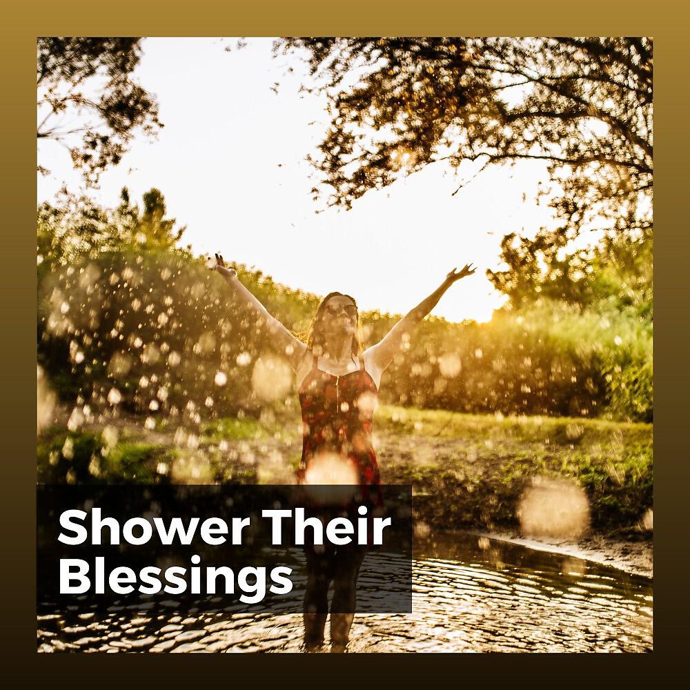 Релиз Shower Their Blessings