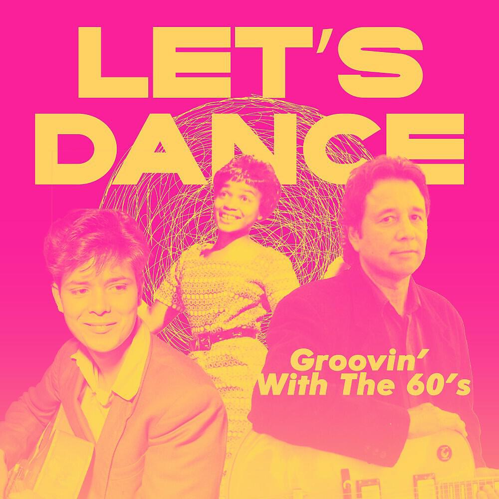 Релиз Let's Dance (Groovin' with the 60's)