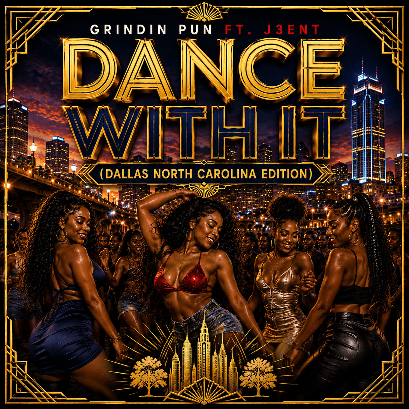 Релиз Dance With It (Dallas North Carolina Edition)