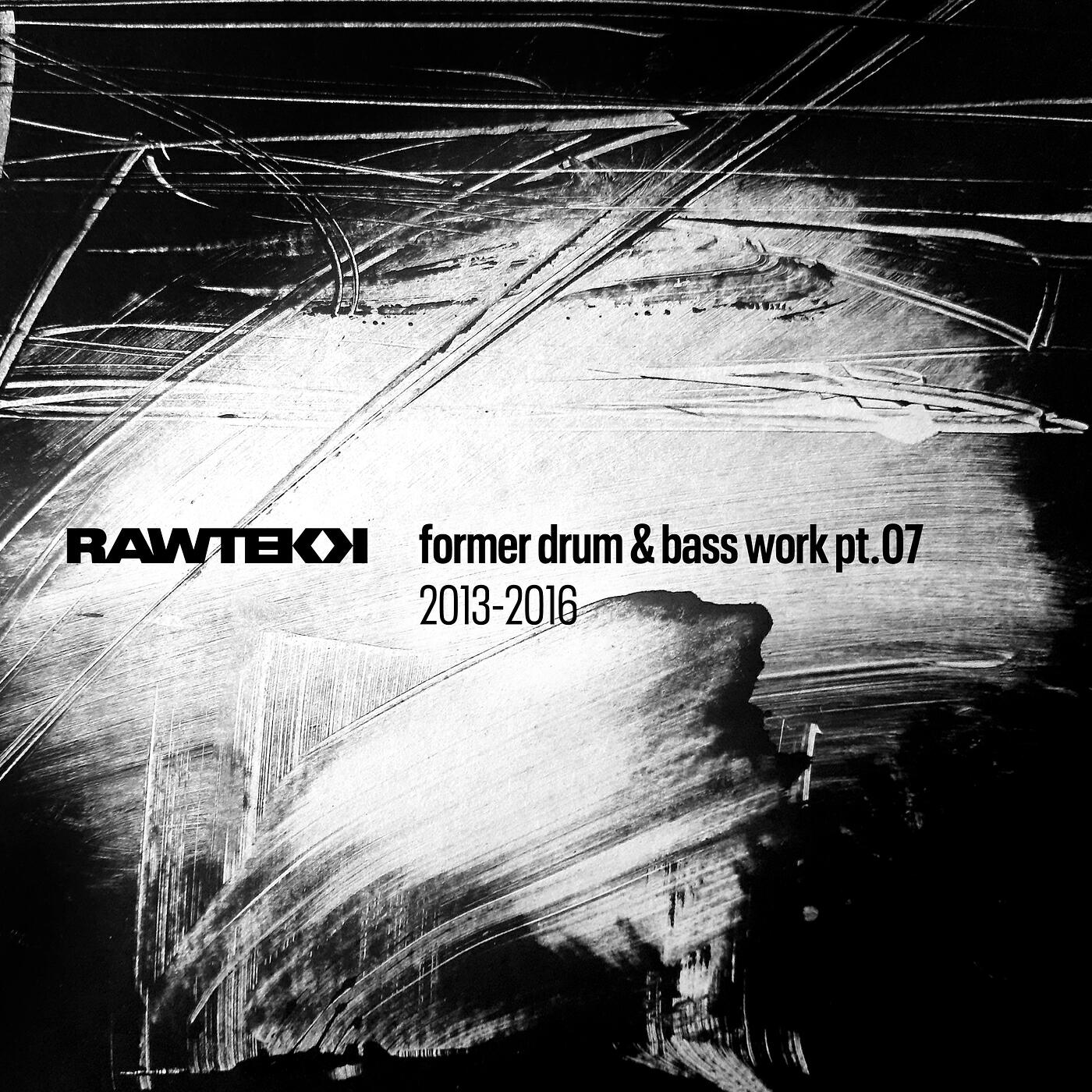Релиз Former Drum & Bass Work, Pt.07 (2013 - 2016)