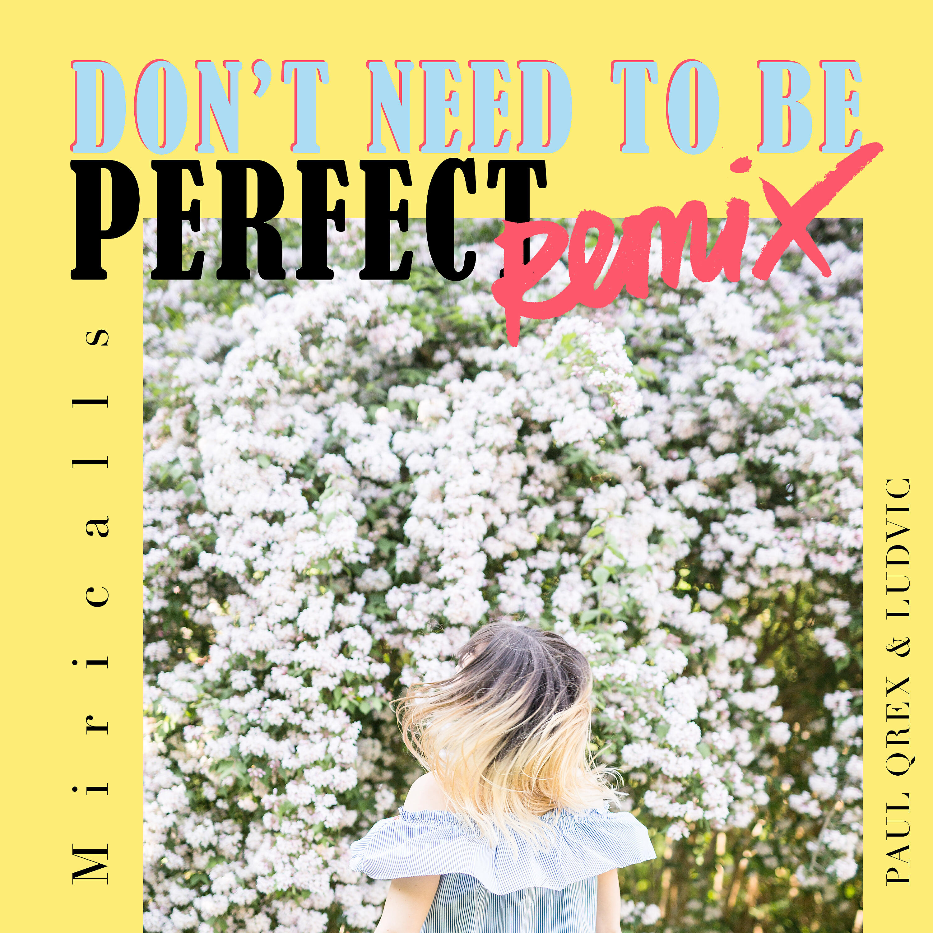 Релиз Don't Need to Be Perfect (Remix)