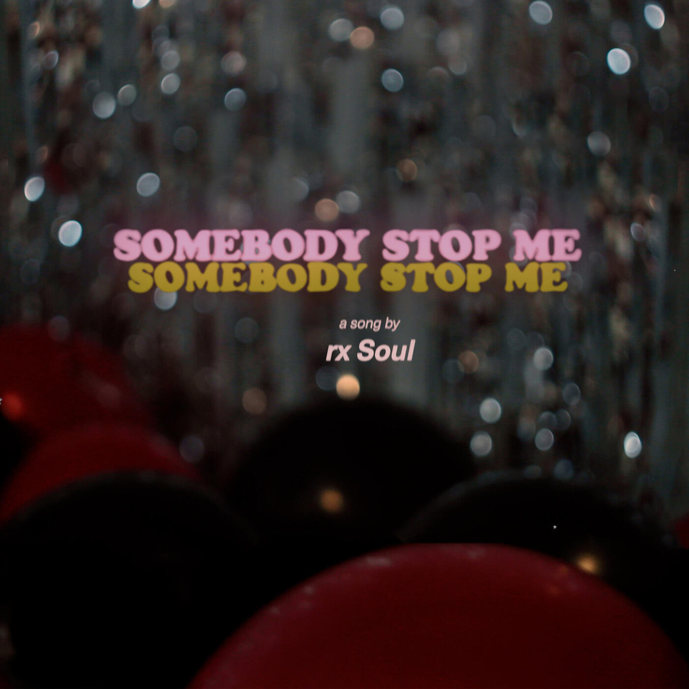 Релиз Somebody Stop Me