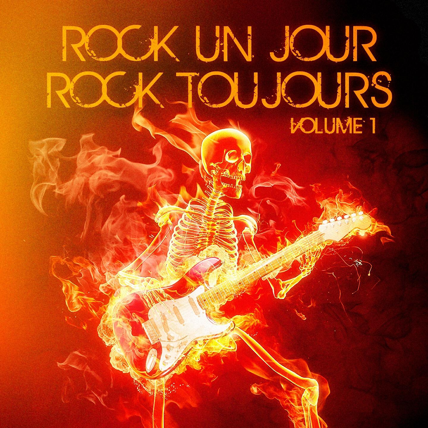 Релиз Rock un jour, Rock toujours, Vol. 1