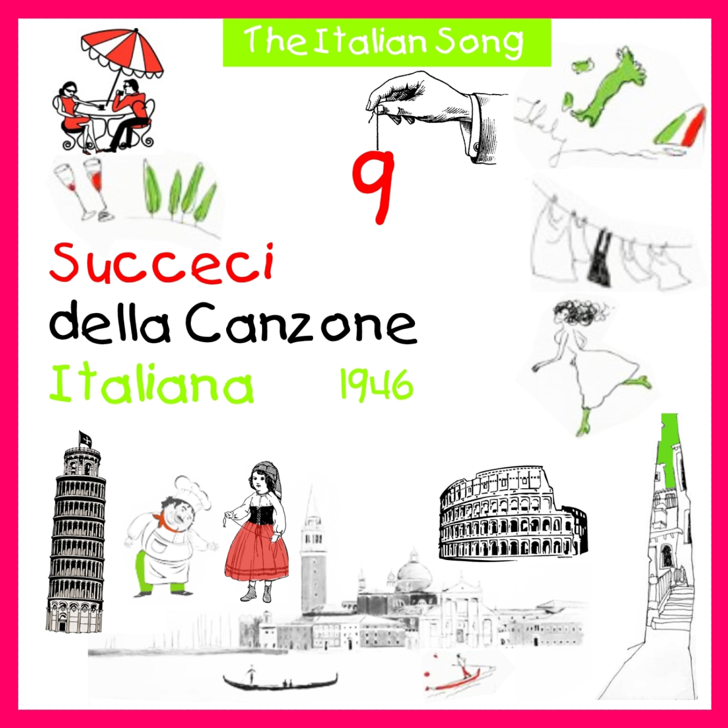 Релиз The Italian Song: Succeci Della Canzone Italiana - 1946, Vol. 9