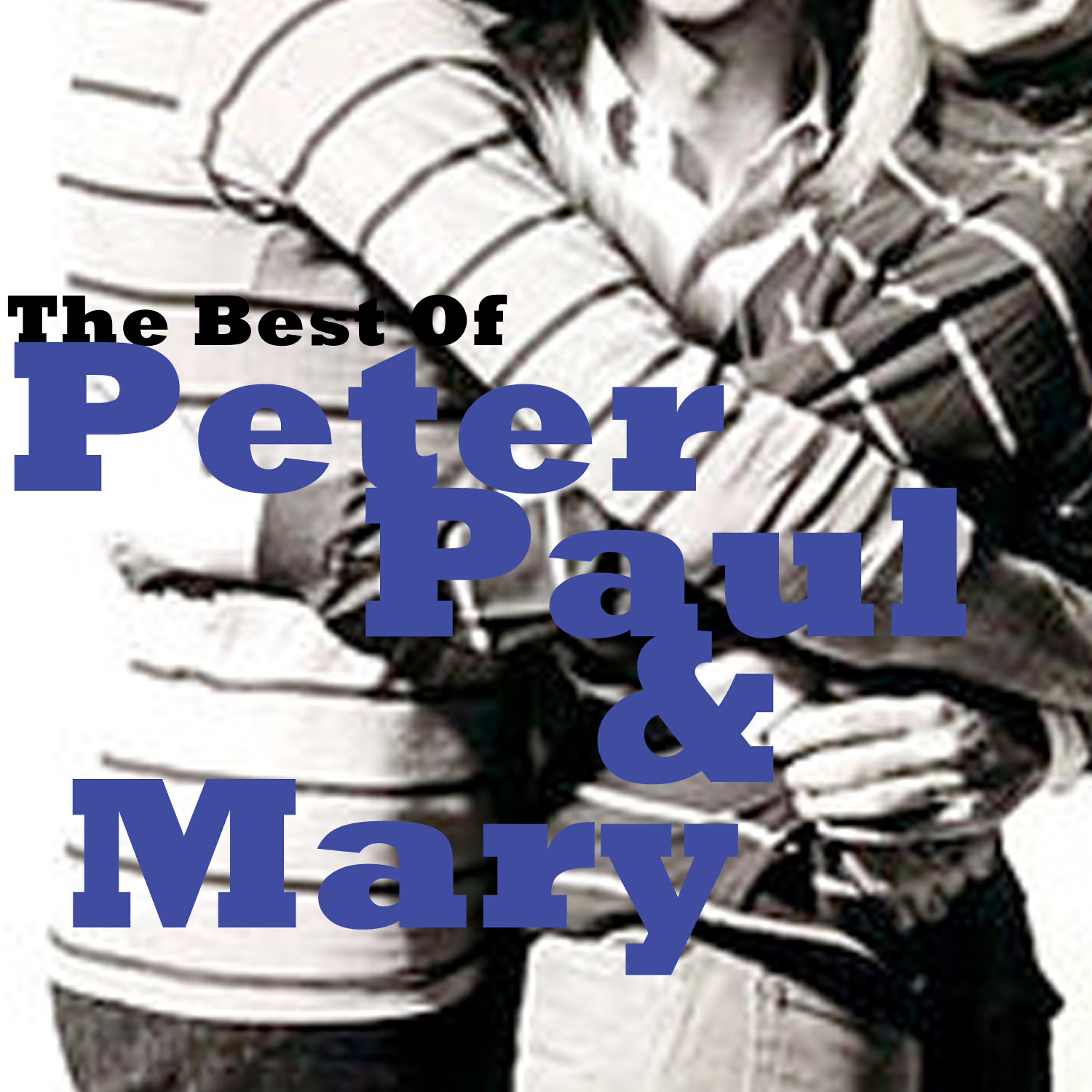 Релиз The Best of Peter, Paul and Mary