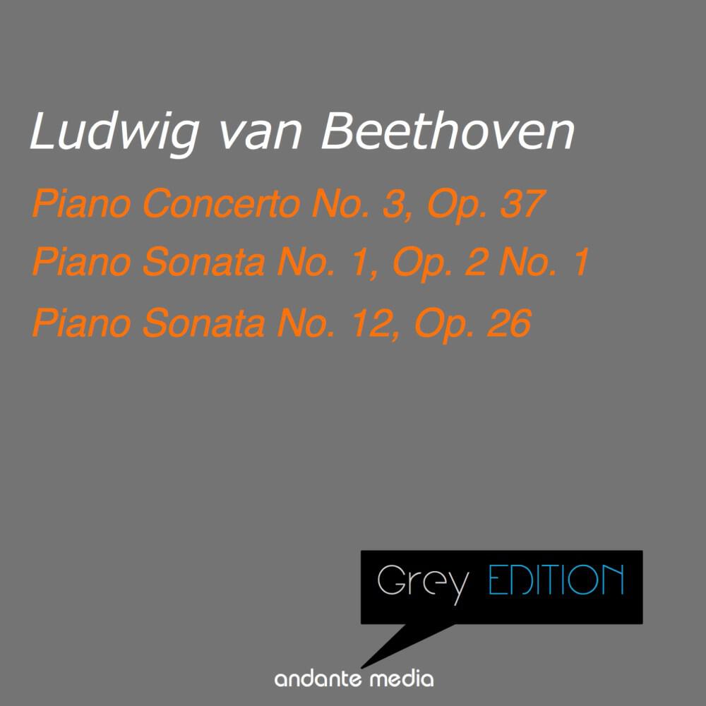 Релиз Grey Edition - Beethoven: Piano Concertos Nos. 3, 12 & Piano Sonata No. 1, Op. 2 No. 1