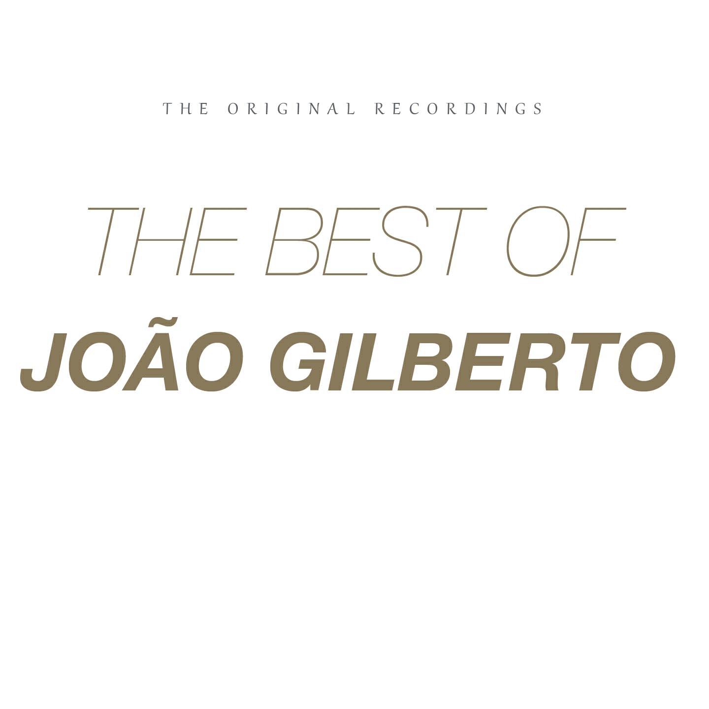 Релиз The Best Of Joao Gilberto