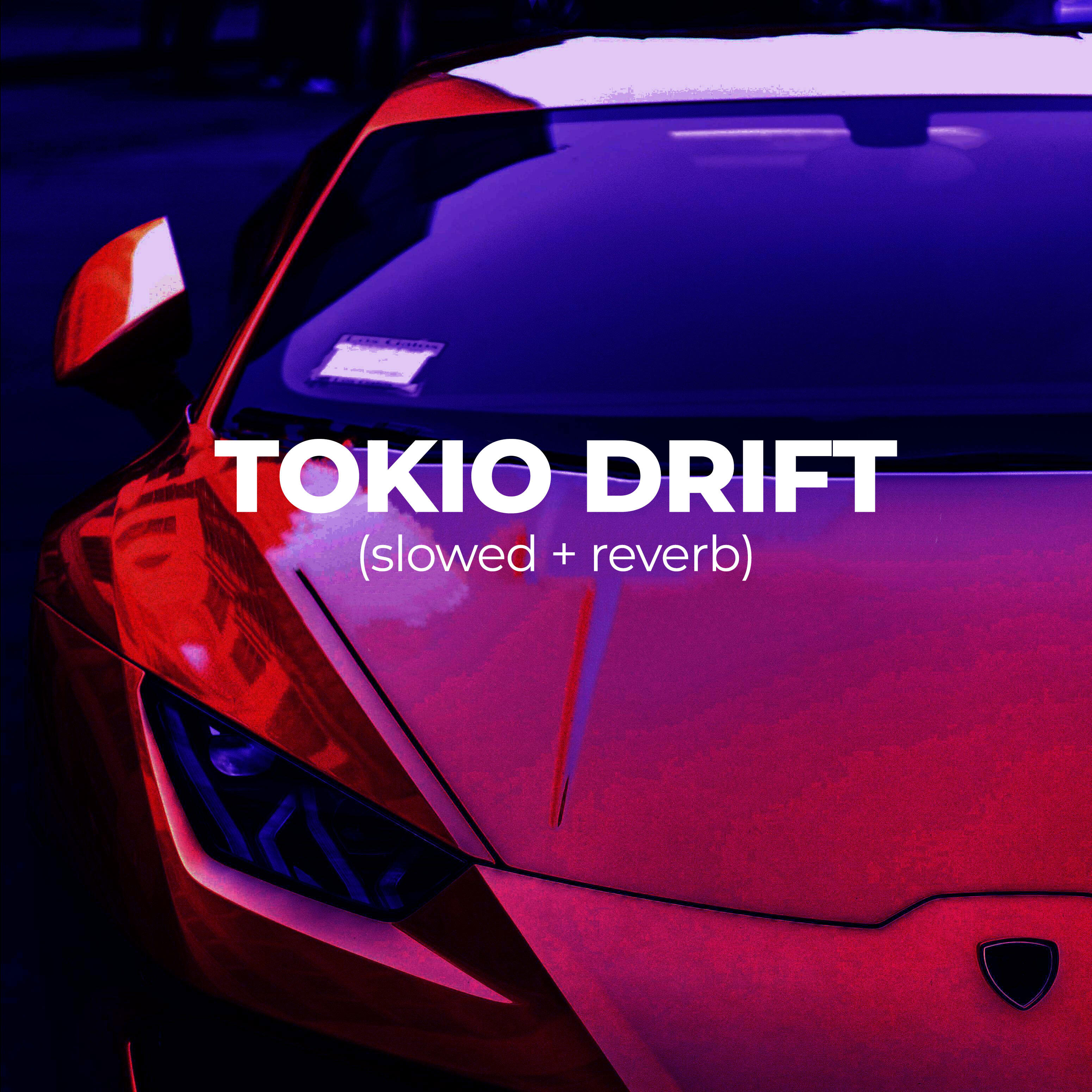 Релиз Tokio Drift (Slowed + Reverb)