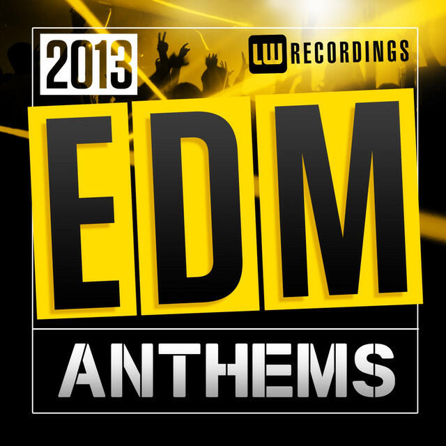 Релиз 2013 EDM Anthems