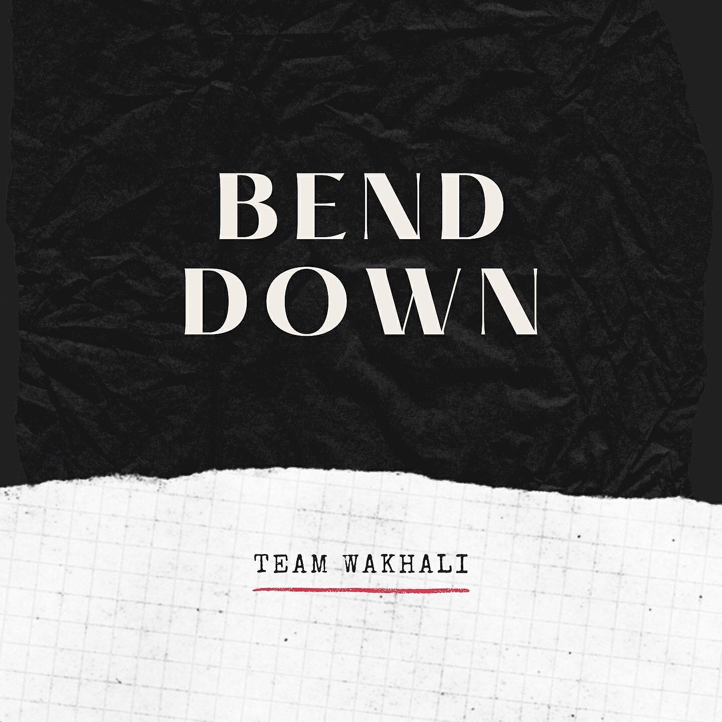 Релиз Bend Down