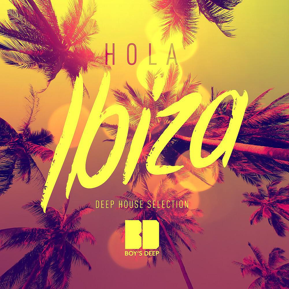 Релиз Hola Ibiza (Deep House Selection)
