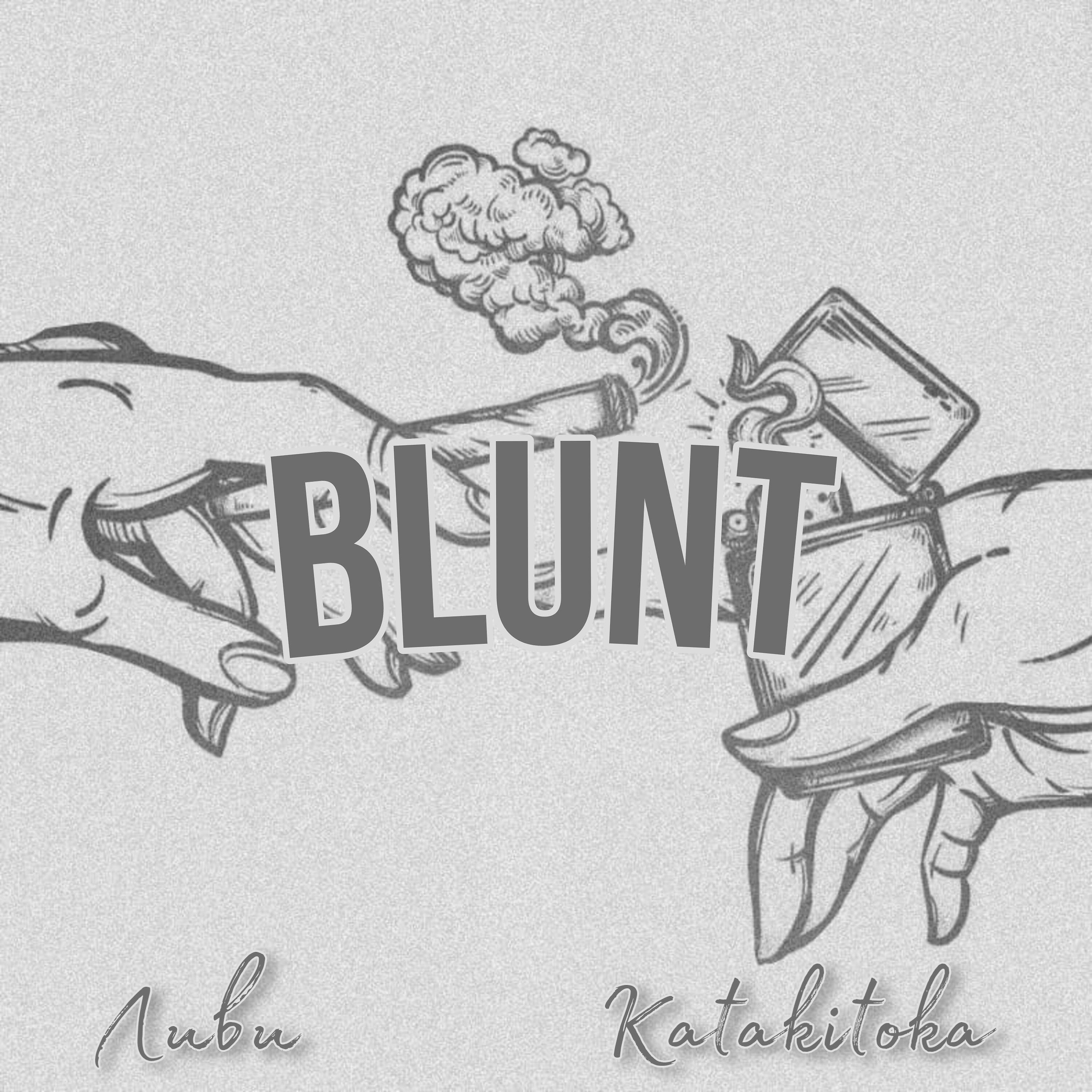 Релиз BLUNT