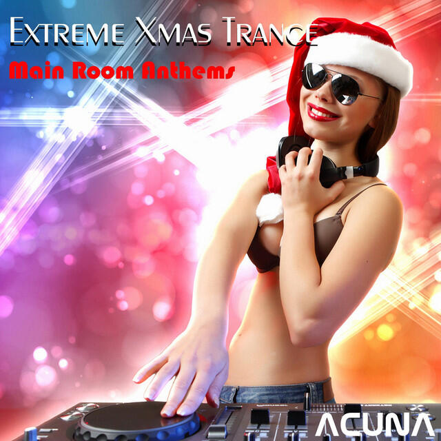 Релиз Extreme Xmas Trance Main Room Anthems