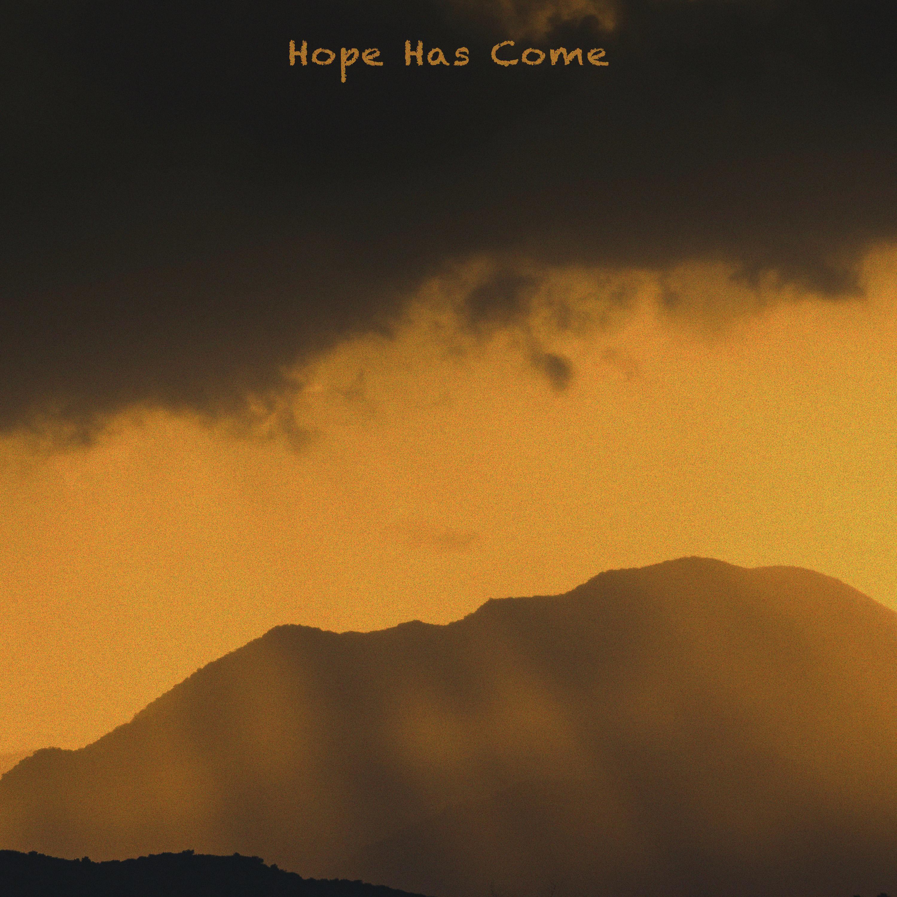 Релиз Hope Has Come