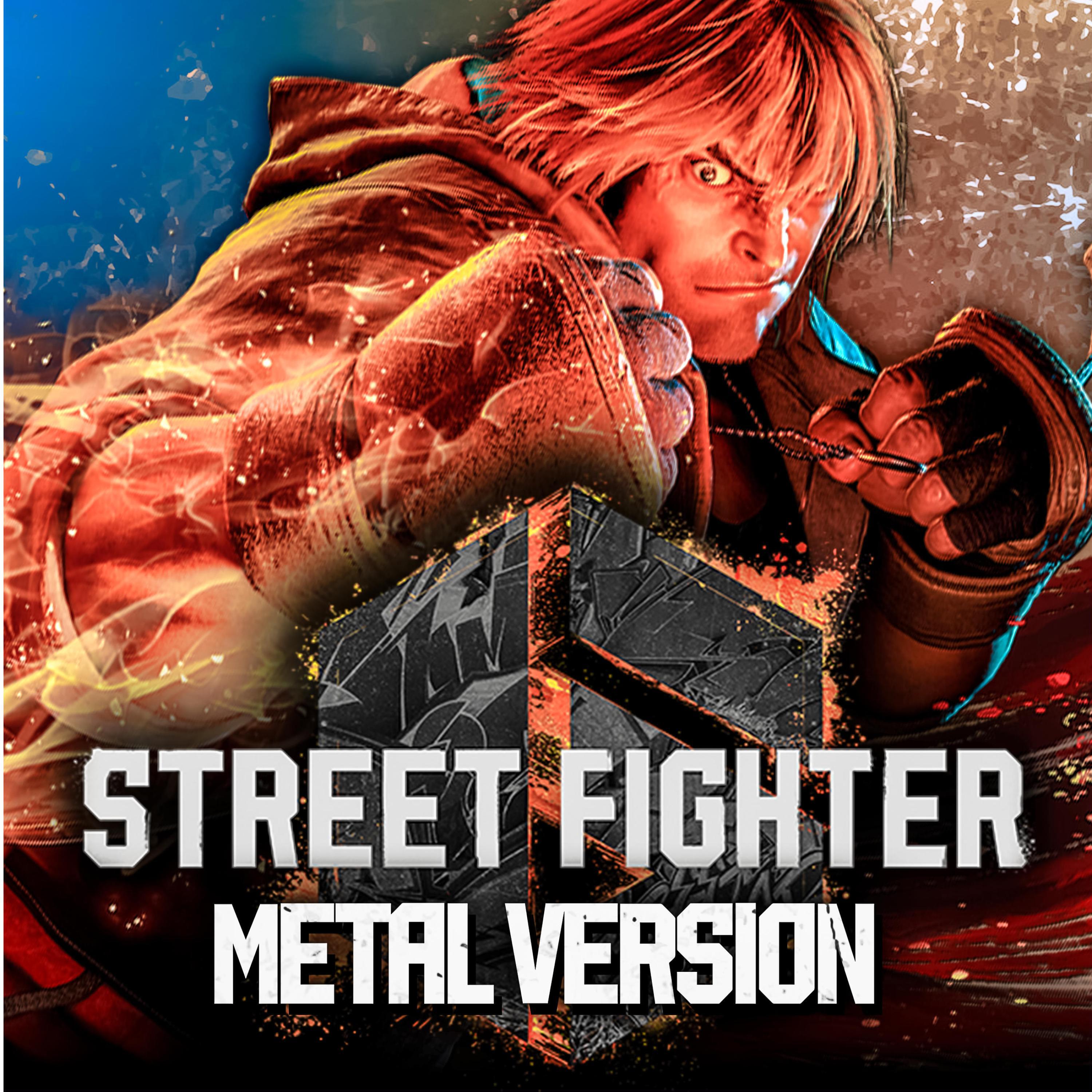 Релиз Street Fighter 6 (Spirit of the Flame / Ken's Theme) [Metal Version]