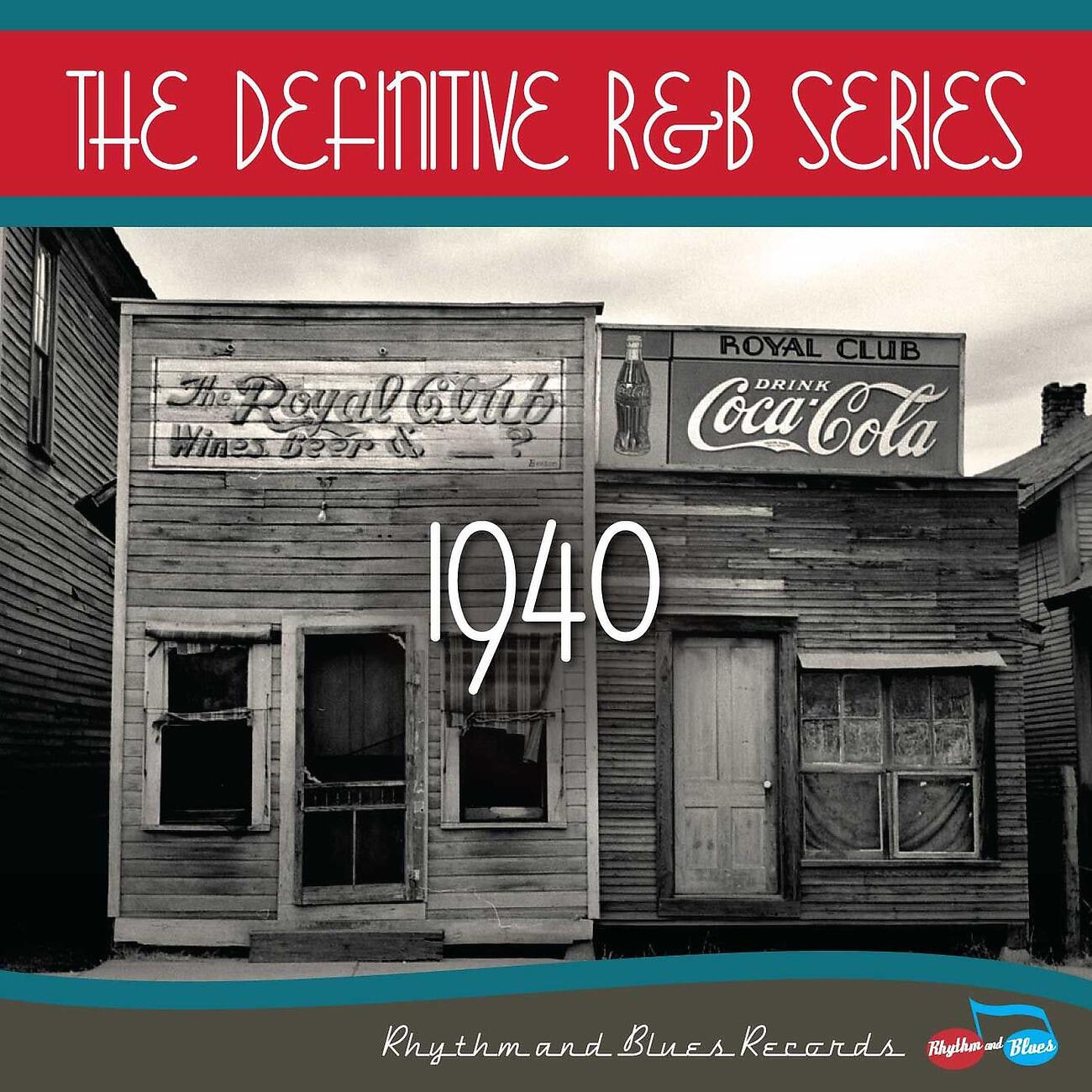 Релиз The Definitive R&B Series – 1940