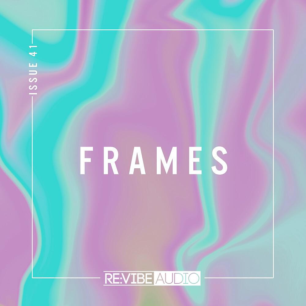 Релиз Frames, Issue 41