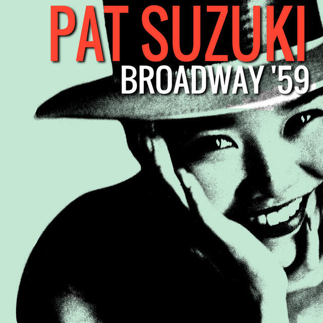 Релиз Pat Suzuki's Broadway '59