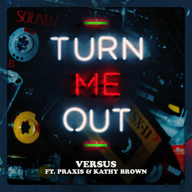 Релиз Turn Me Out (feat. Praxis & Kathy Brown)
