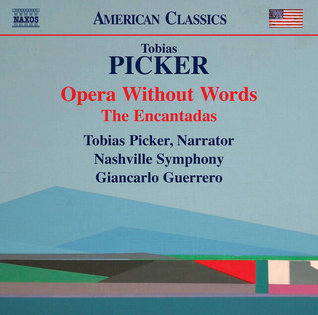 Релиз Tobias Picker: Opera Without Words & The Encantadas