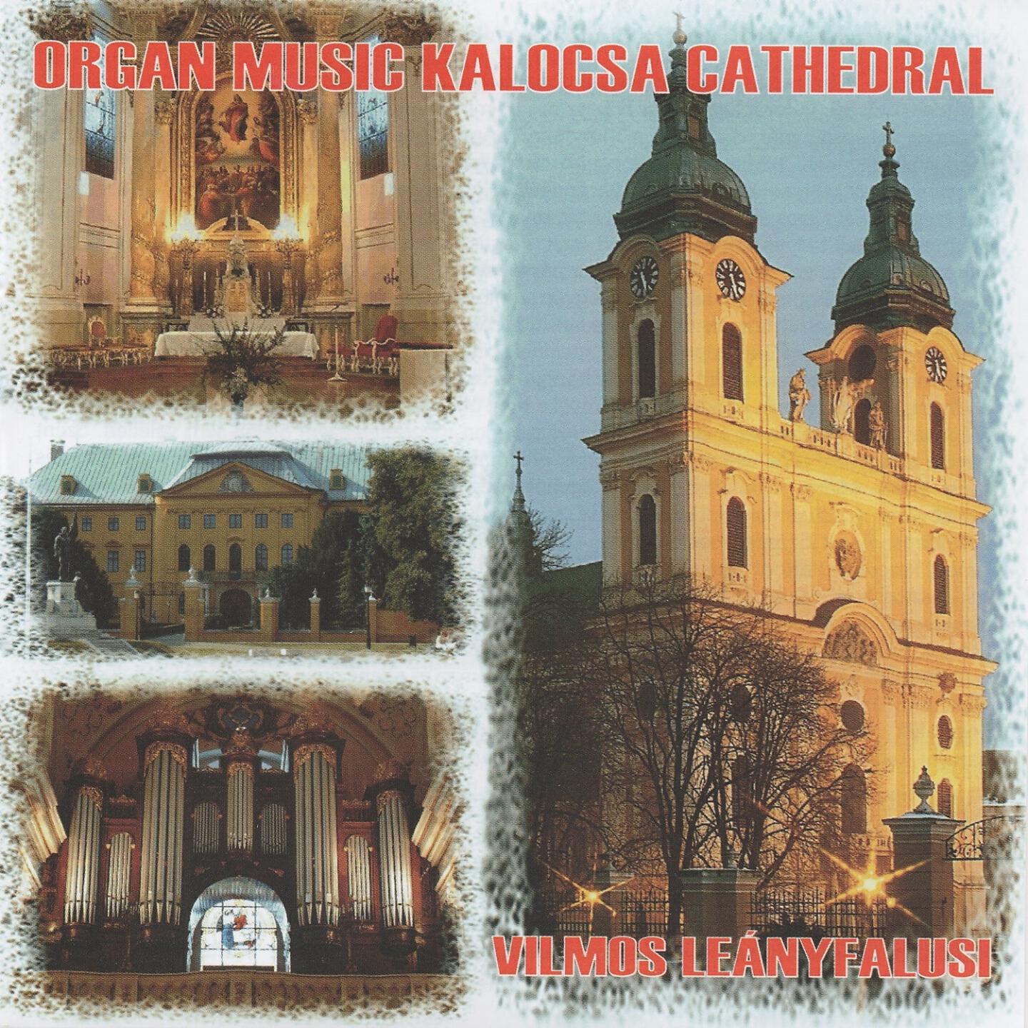 Релиз Organ Music Kalocsa Cathedral II.