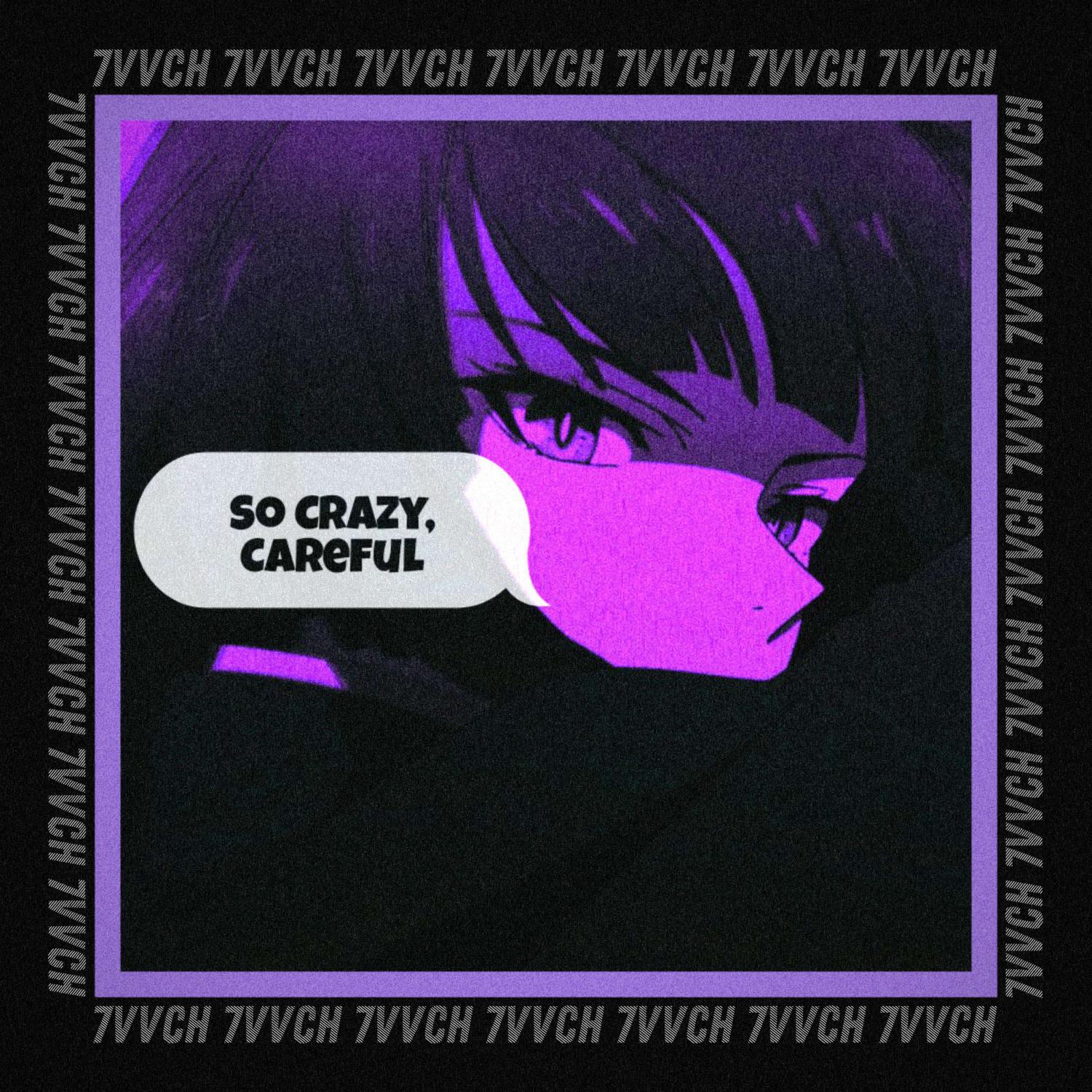 Релиз So Crazy, Careful